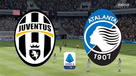 Serie A Juventus Vs Atalanta Fifa Youtube