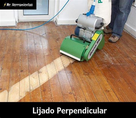 Lijar Y Barnizar Parquet Gu A Acuchillar Parquet