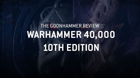 Goonhammer Reviews Warhammer Th Edition Part The Core