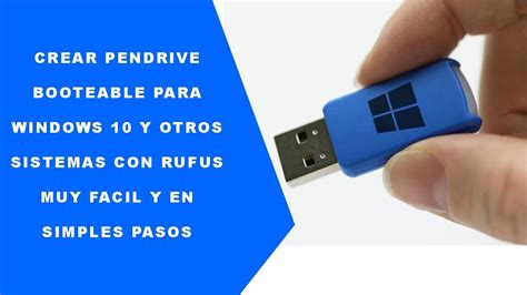 Crear Pendrive Booteable Para Windows Y Otros Sistemas Con Rufus