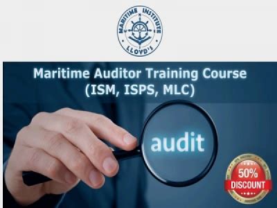 Maritime Auditor Training Course Ism Isps Mlc Join Us Now And Save