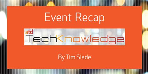 Event Recap Atd Techknowledge 2015