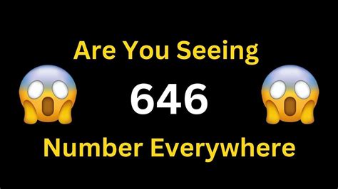 Discover The Secret Angel Number 646 Meaning Today Youtube