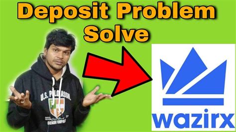 Wazirx Deposit Problem Solved How To Process Wazirx Money Deposit