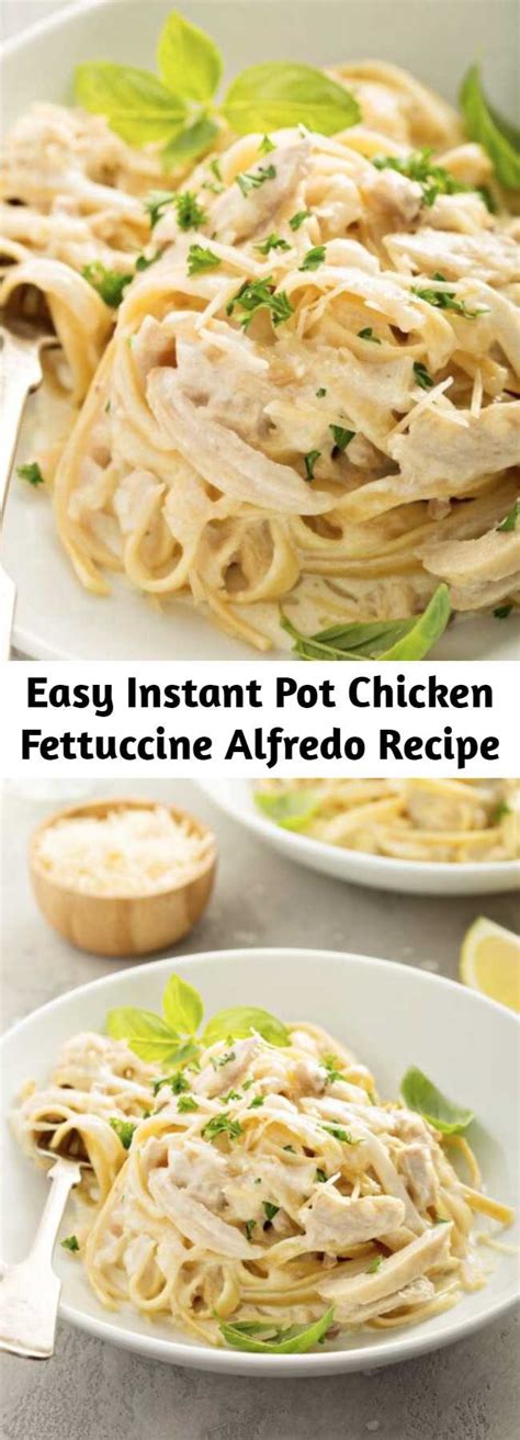 Easy Instant Pot Chicken Fettuccine Alfredo Recipe Mom Secret Ingrediets