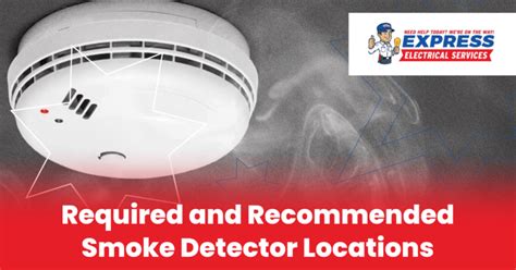 Required And Recommended Smoke Detector Locations Express Electrical