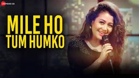 Neha Kakkar - Mile Ho Tum Humko Lyrics In English (Translation)