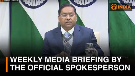 India S Ministry Of External Affairs Holds Weekly Media Briefing By The