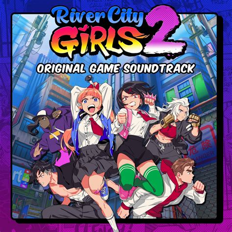 River City Girls 2 Original Game Soundtrack Megan Mcduffee