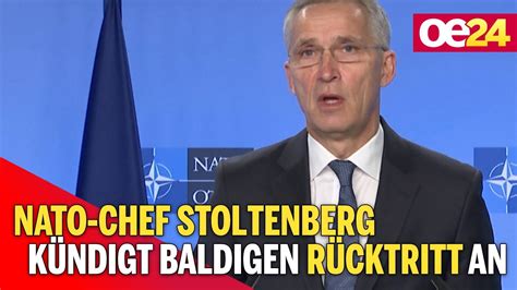 Nato Chef Stoltenberg kündigt baldigen Rücktritt an YouTube