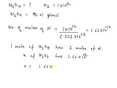 SOLVED Calculate The Mass Of Dinitrogen Tetroxide Nz04 That Contains