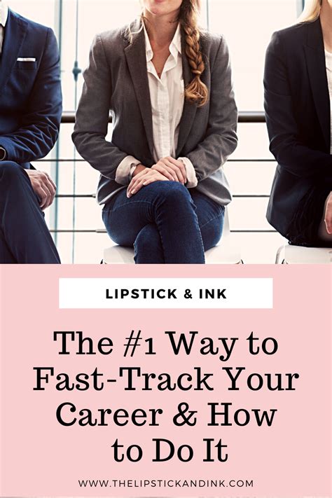 The 1 Way To Fast Track Your Career And How To Do It Lipstick And Ink