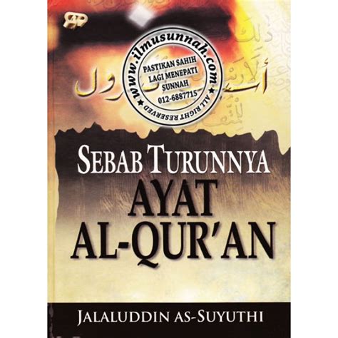 Asbabun Nuzul Sebab Turunnya Ayat Alquran Karya Imam Assuyuthi