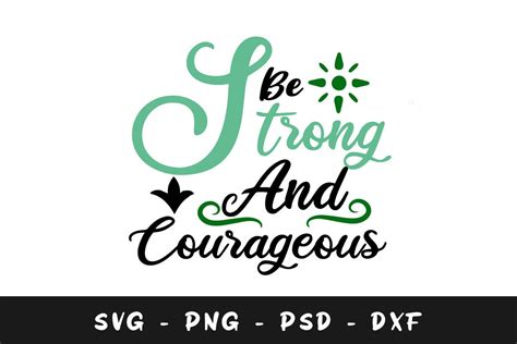 Be Strong And Courageous Svg Graphic By Fati Design · Creative Fabrica