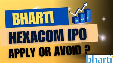 Bharti Hexacom Ipo Review Bharti Hexacom Limited Ipo Analysis