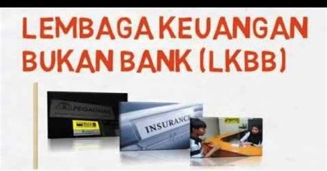 Lembaga Keuangan Bukan Bank Lkbb Pengertian Fungsi Contoh Dan