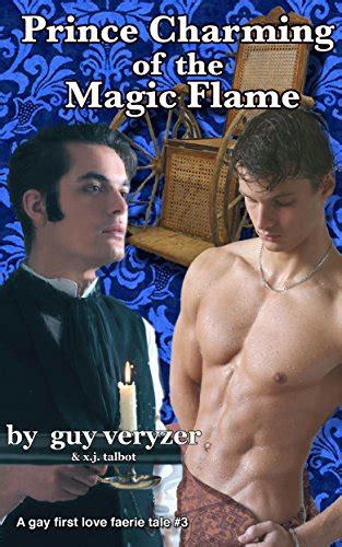 Prince Charming Of The Magic Flame Gay Prince Charmings EBook Veryzer Guy Talbot X J