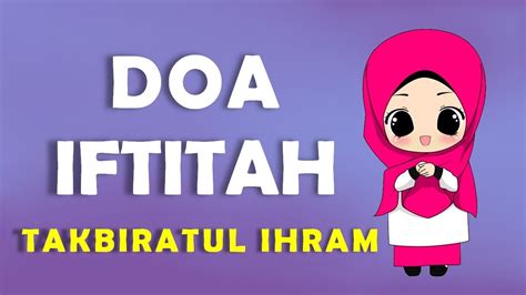 Doa Iftitah Takbiratul Ihram Youtube