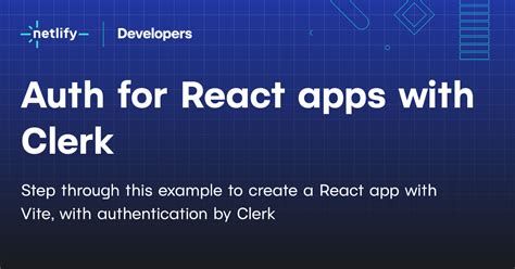 Getting Started With React Vite And Clerk Auth On Netlify Netlify