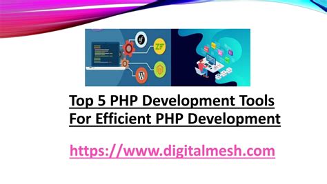 Top 5 PHP Development Tools For Efficient PHP Development