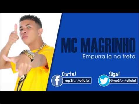 MC Magrinho Empurra La Na Treta DJ Caveirinha 22 YouTube