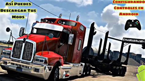 Cómo Instalar Mods En Américan Truck Simulator En Android así puedes