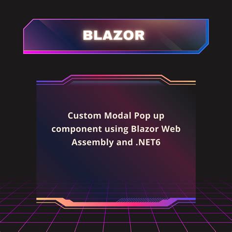 Custom Modal Pop Up Component Using Blazor Web Assembly And Net