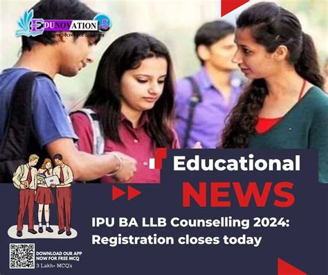 Ipu Ba Llb Counselling Registration Closes Today Edunovations