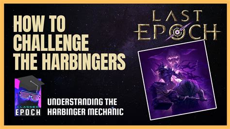 How To Unlock And Access Harbingers In Last Epoch Game Mechanics