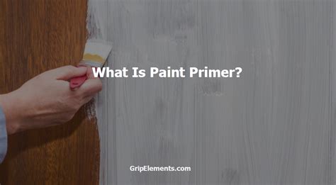 What Is Paint Primer and What Is It For? - GRIP ELEMENTS