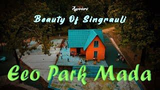 Eco Adventure Park Mada | Singrauli | Cinematic |Singrauli Tourism ...