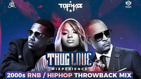 Dj Tophaz Thug Love Mixperience S Throwback Rnb Hiphop Video Mix