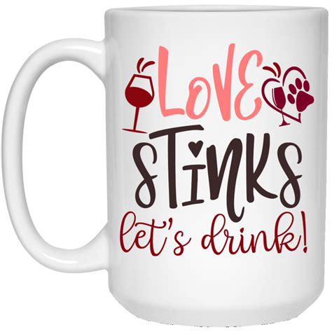 Drink And Barware Choose Your Color Winey Bitches Co Love Stinks Lets