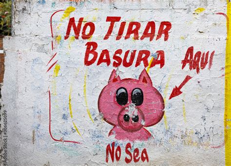 No Tirar Basura Aqui Stock Photo Adobe Stock