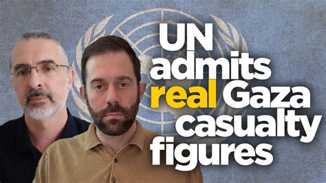 Un Reduces Its Gaza Casualty Figures Data Analyst Reveals The Truth