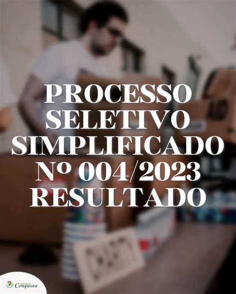 Processo Seletivo Simplificado Nº 0042023 Resultado Prefeitura