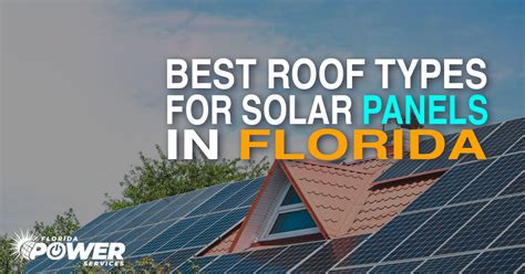 Best Roof Types for Solar Panels in Florida