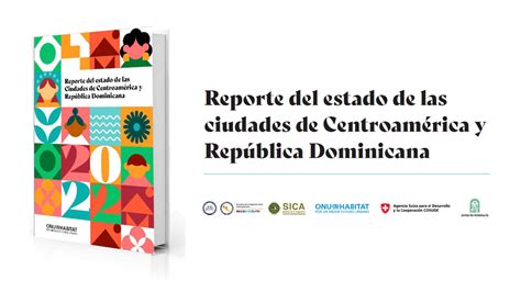 ONU Habitat Reporte del estado de las ciudades de Centroamérica y