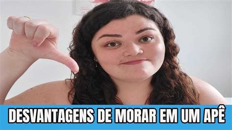 Desvantagens De Morar Em Apartamento Ap Mrv Youtube