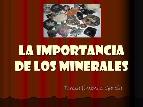 Ppt La Importancia De Los Minerales Powerpoint Presentation Free Download Id5780139