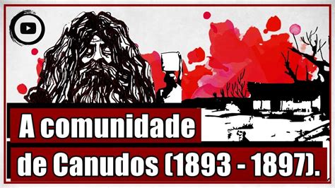 A Comunidade E A Guerra De Canudos Movimento Campon S Na