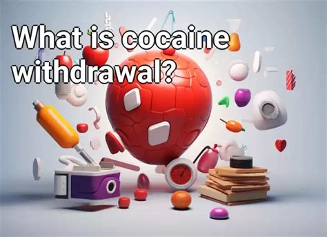 What is cocaine withdrawal? – Health.Gov.Capital