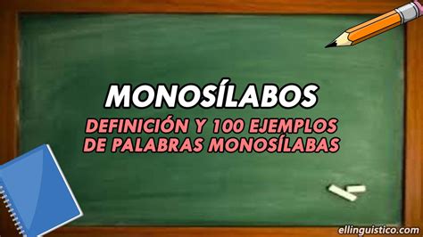 Palabras Monosílabas [definición Y Ejemplos] 51 Off