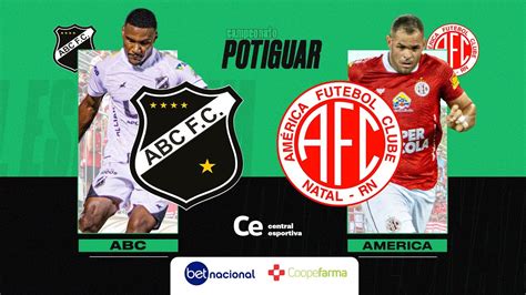 AO VIVO ABC X AMÉRICA CAMPEONATO POTIGUAR Central Esportiva