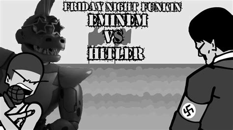 FNF Eminem Vs Hitler FANMADE FULL WEEK YouTube