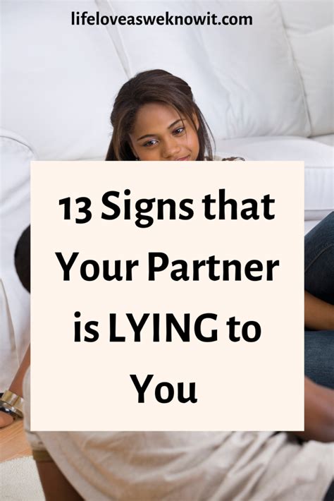 13 Signs Your Partner Is Lying To You Lies Relationship