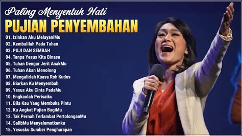 Pujian Penyembahan Terbaru Paling Menyentuh Hati 2024 Lagu Rohani