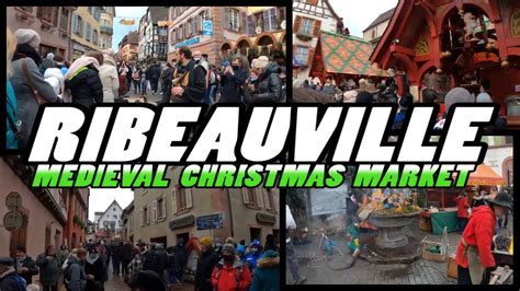 Ribeauville Medieval Christmas Market Alsace France 4k Youtube