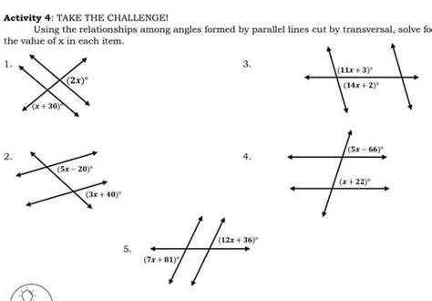 Activity 4 Take The Challengeusing The Relationships Among Angles Formed By Parallel Lines Cut