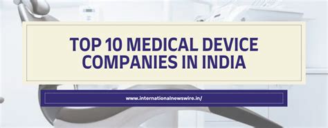 Top 10 Medical Device Companies In India